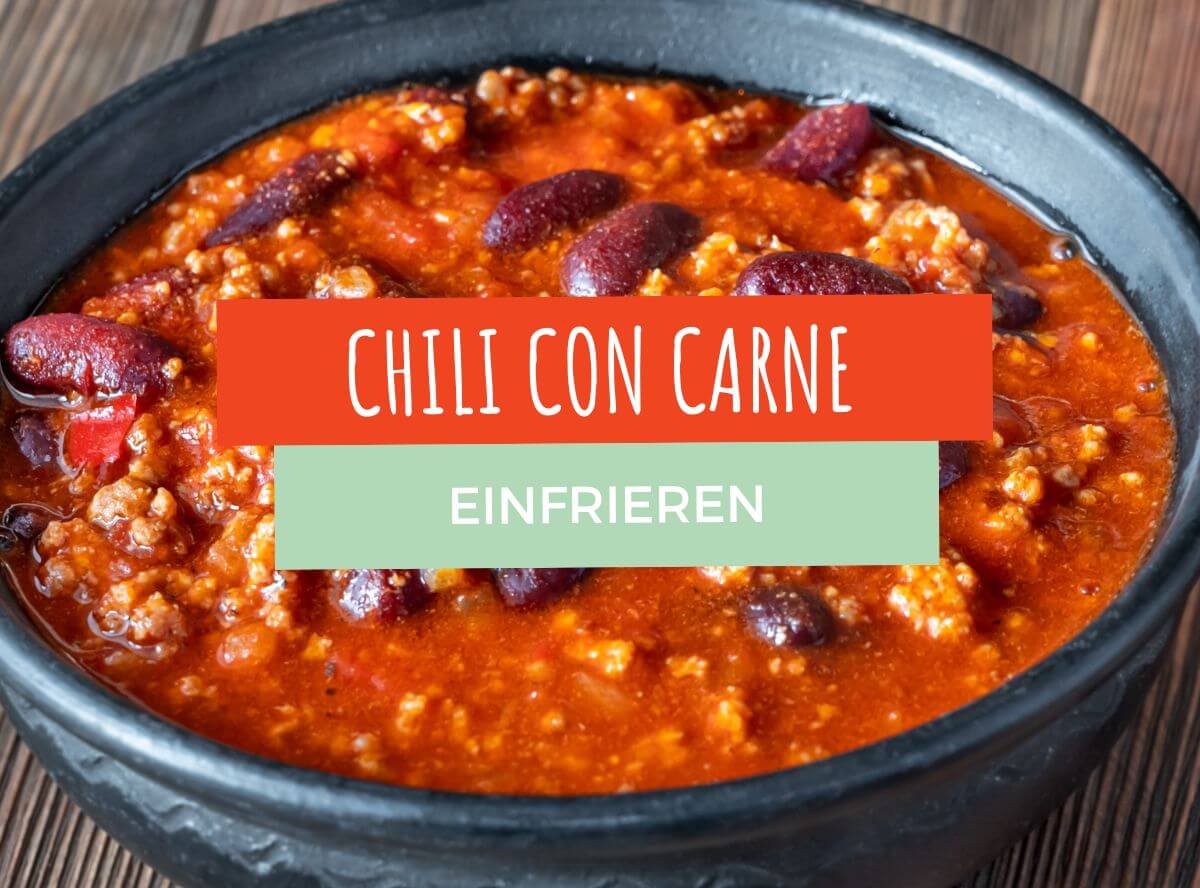 Chili con carne einfrieren