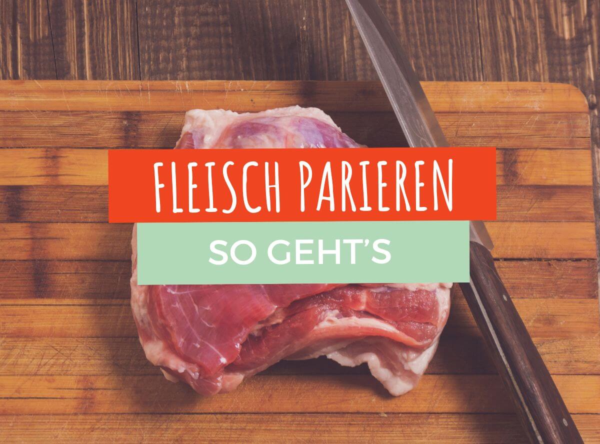 Fleisch parieren