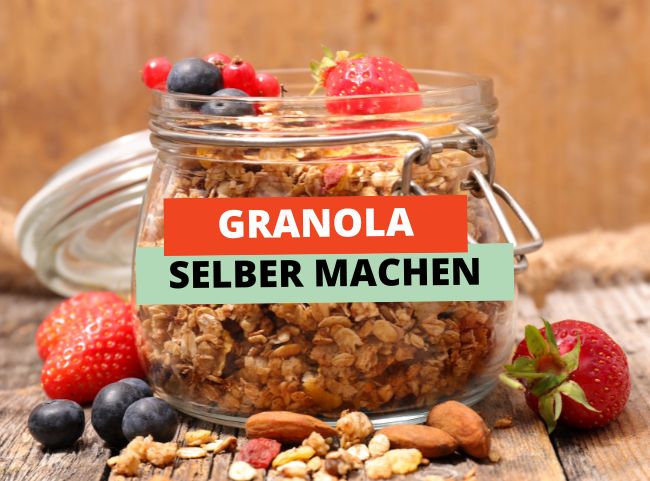 Granola selber machen Granola selber machen