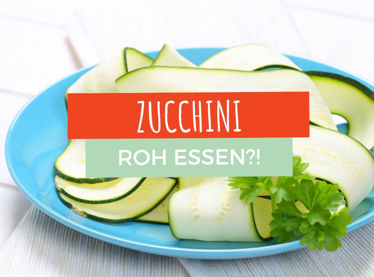 Zucchini roh essen Zucchini roh essen